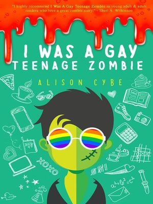 cover image of I Was a Gay Teenage Zombie